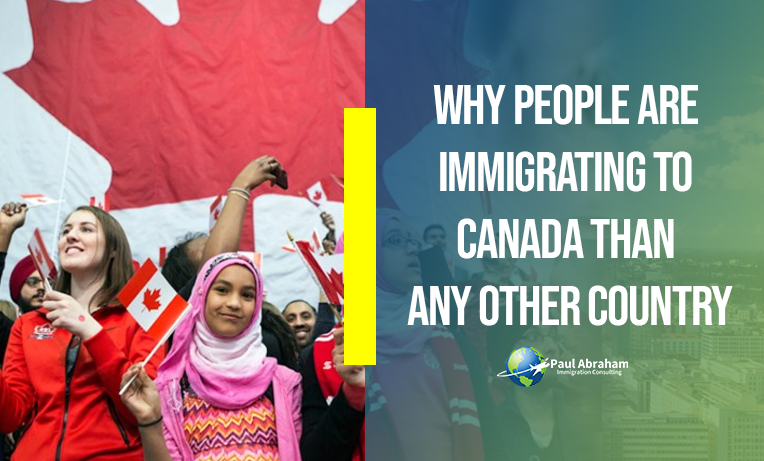 Why people like to Immigrate to Canada than any other country