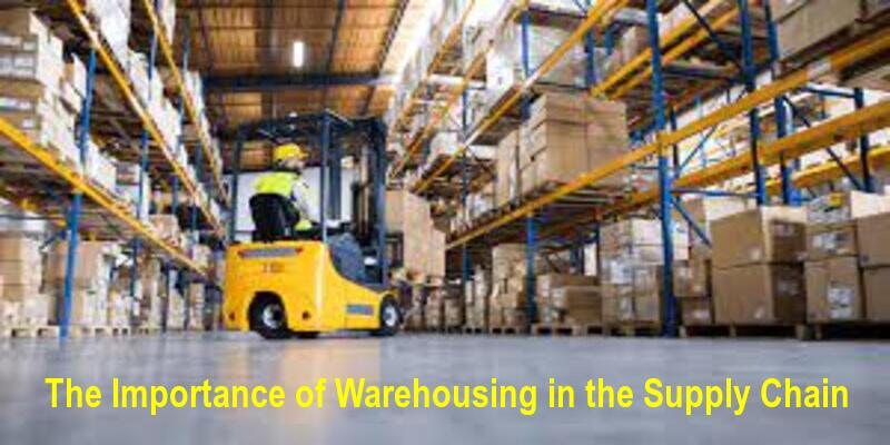 The Importance of Warehousing in the Supply Chain