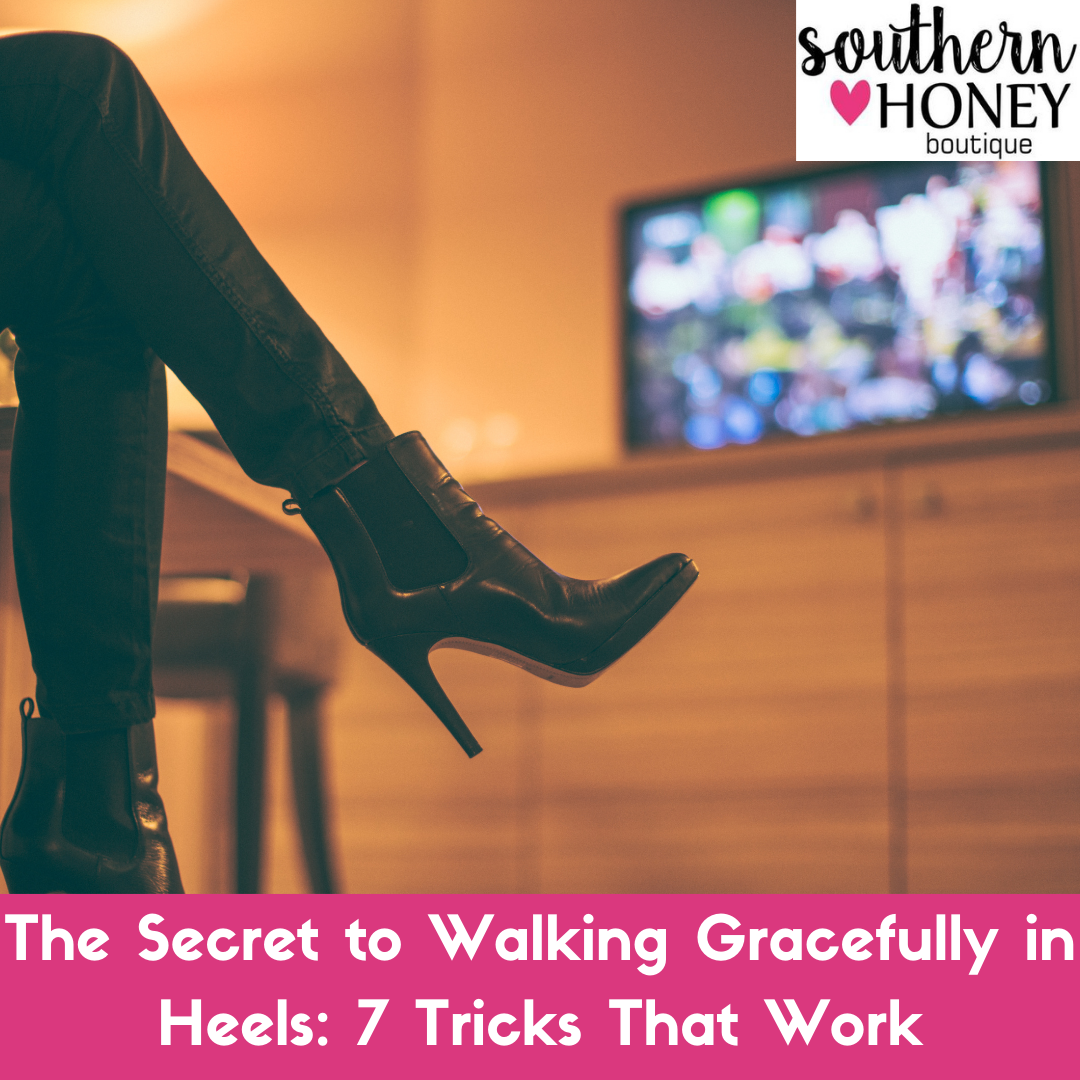 The Secret to Walking Gracefully in Heels: 7 Tricks That Work