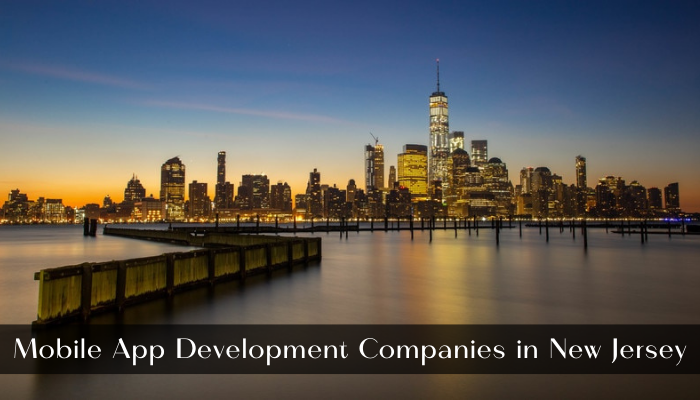 Mobile Application Development Companies in New Jersey