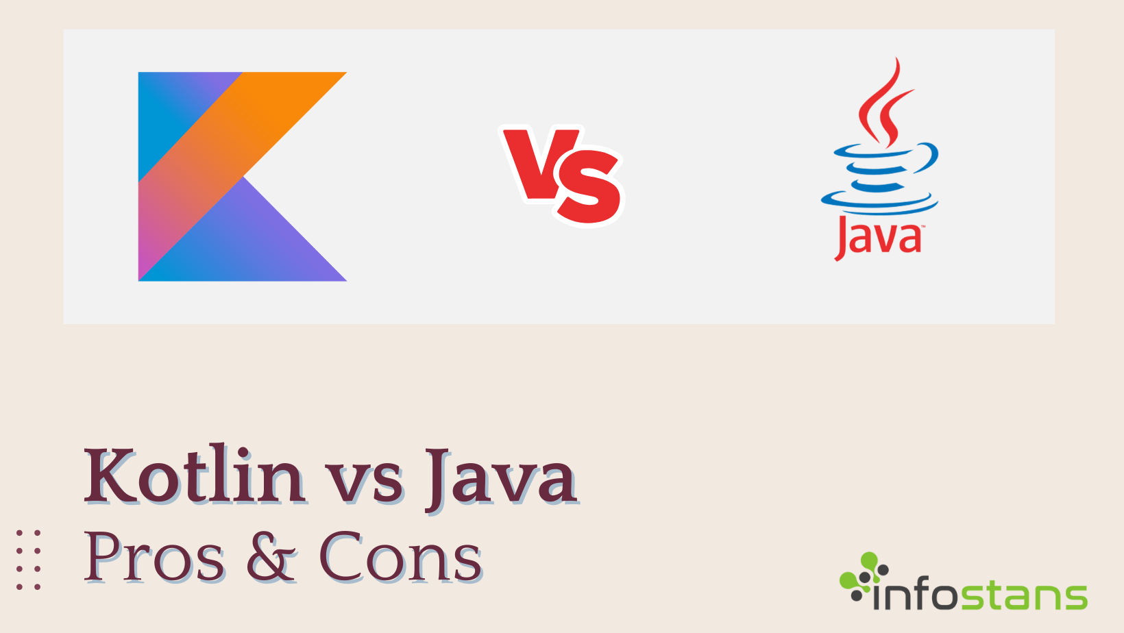 Kotlin Vs Java Pros and Cons