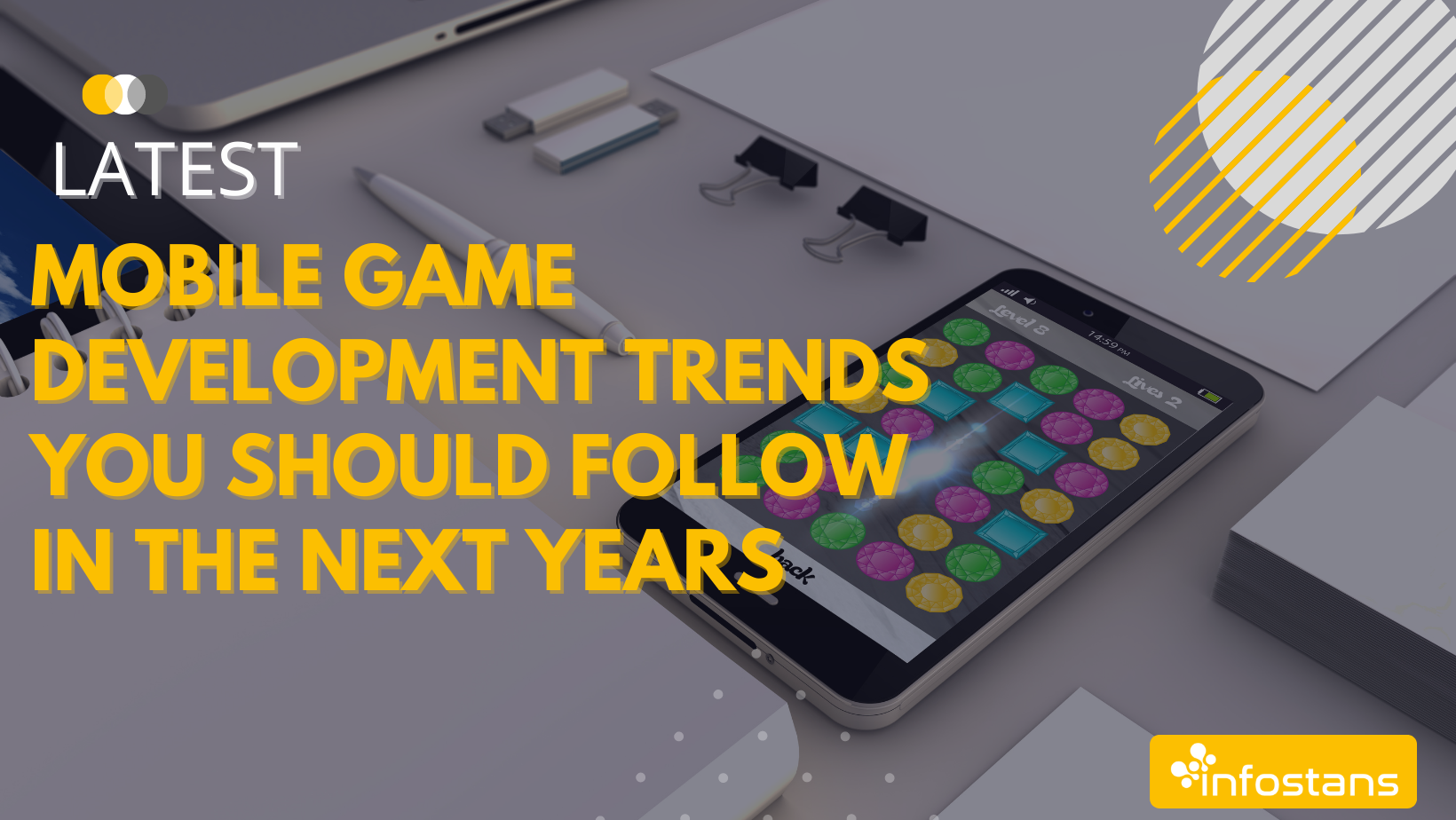 Latest Mobile Game Development Trends You Should Follow in The Next Years