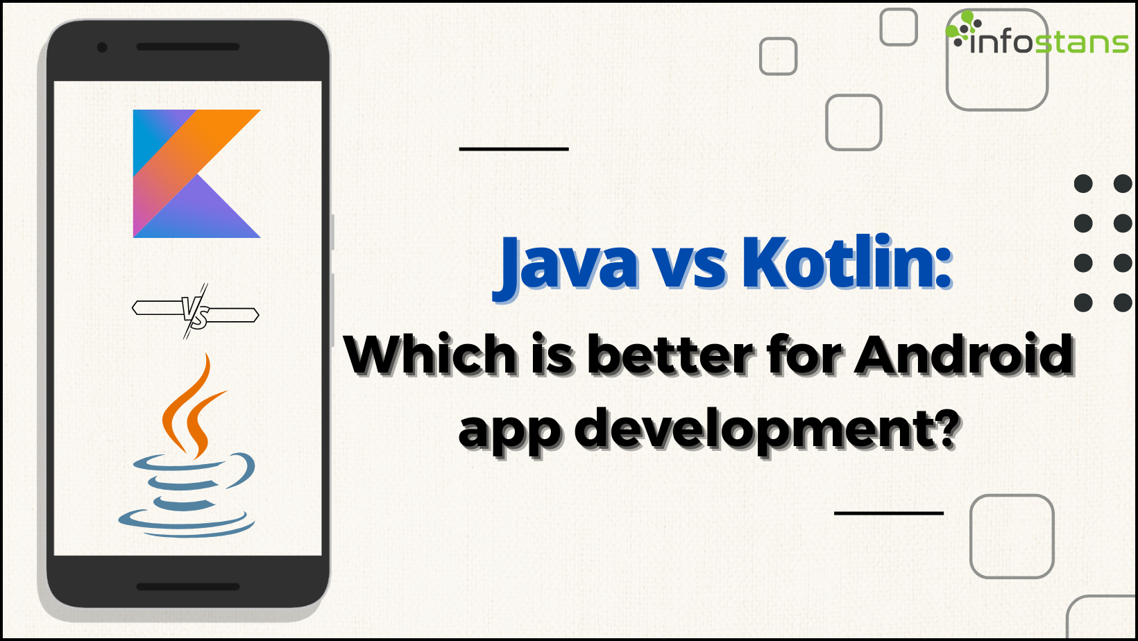  Java vs Kotlin: Which Is Better For Android App Development?