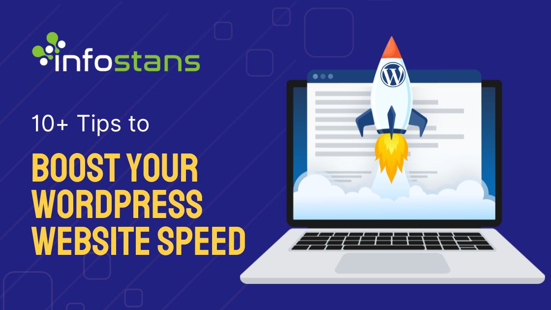 10+ Tips to Boost Your WordPress Website Speed