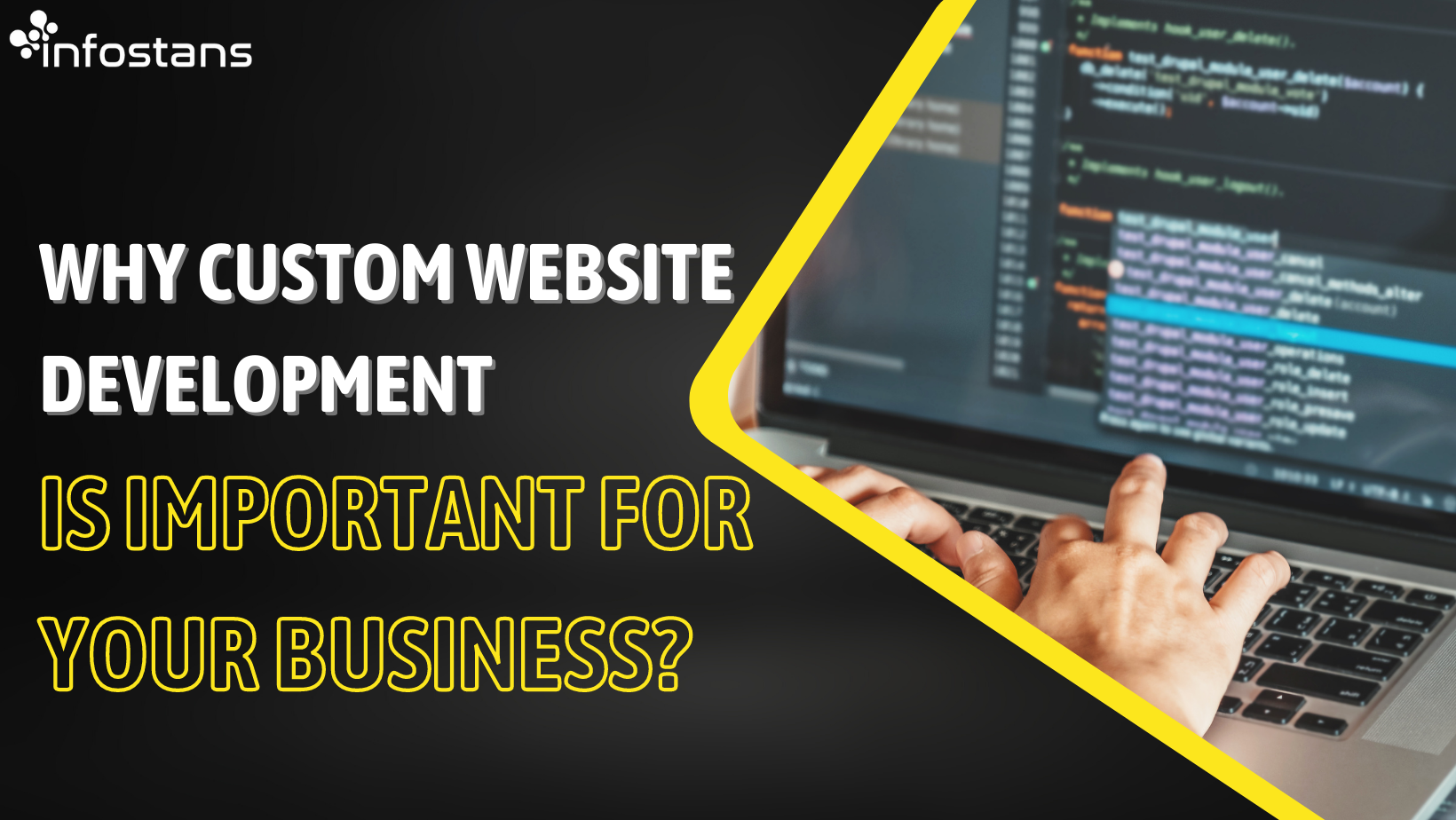 Why Custom Website Development Is Important For Your Business?