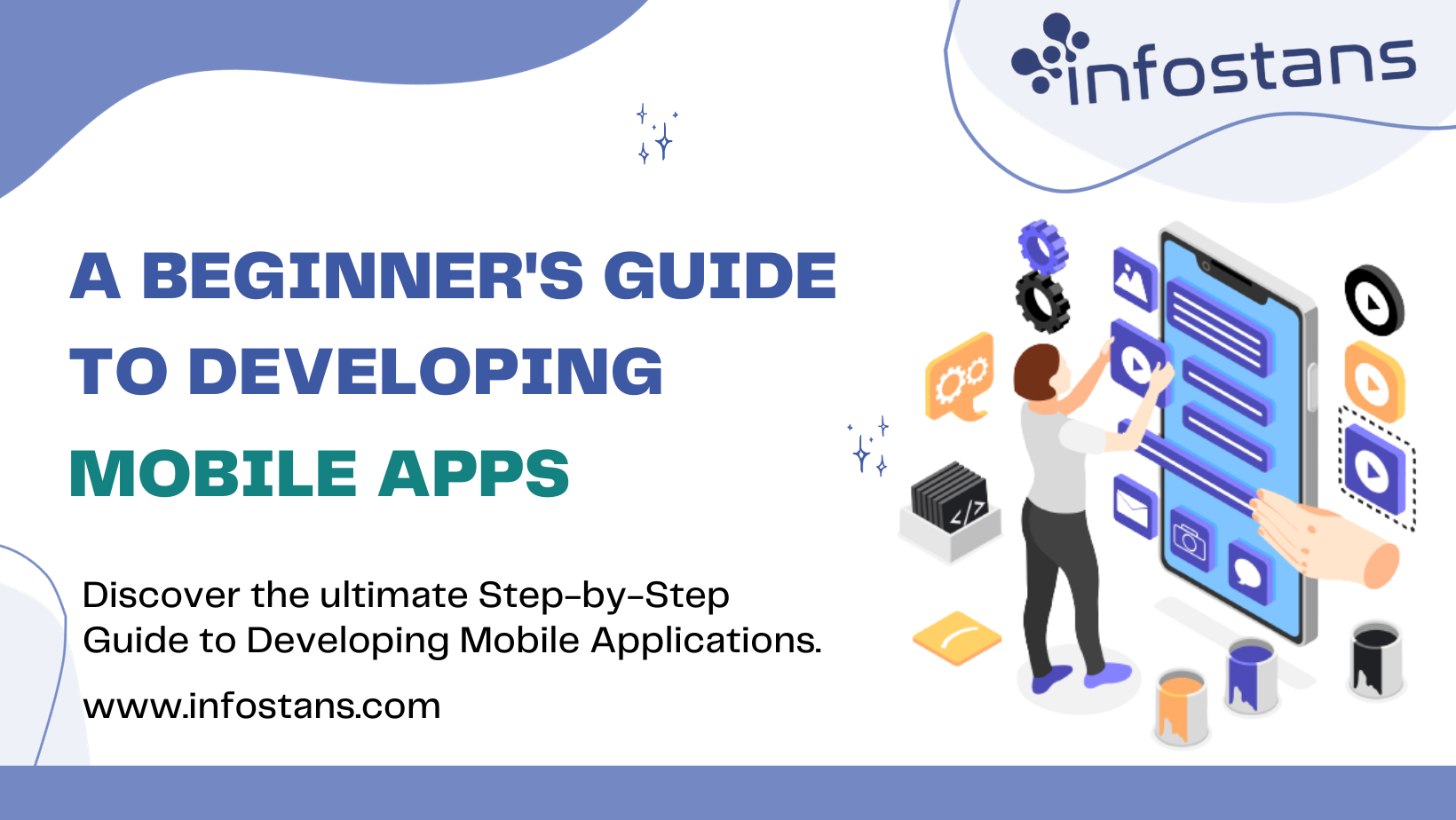 A Beginner's Guide to Developing Mobile Application