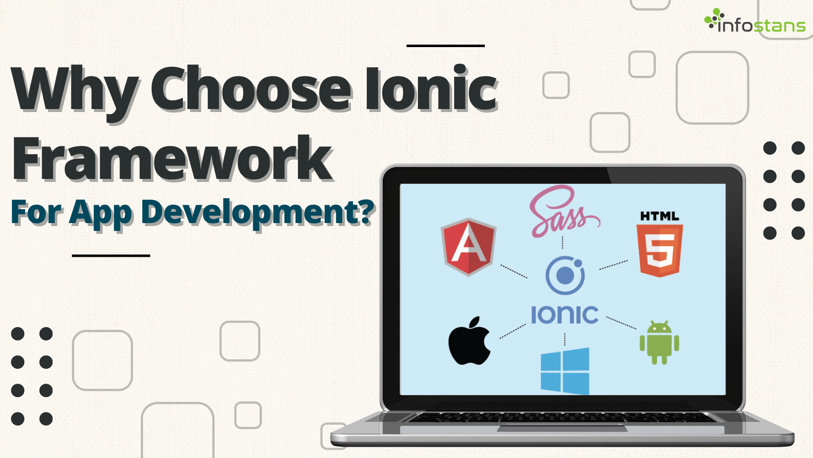 Why Choose Ionic Framework For App Development?