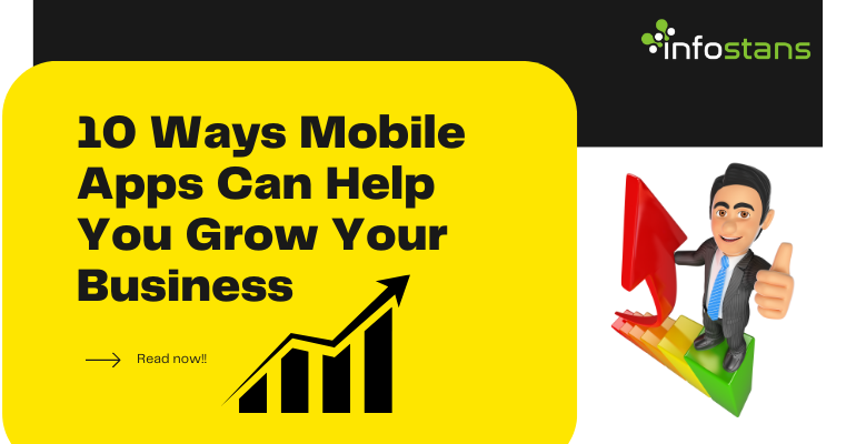 10 Ways Mobile Apps Can Help You Grow Your Business