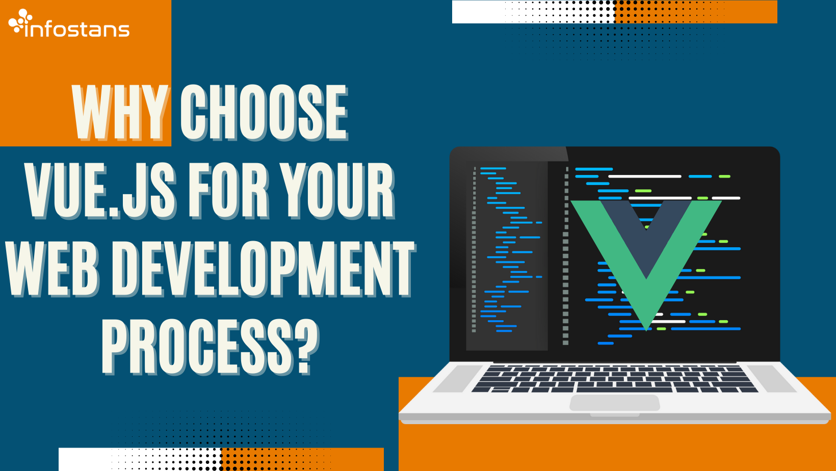 Why Choose Vue.js for Your Web Development Process?