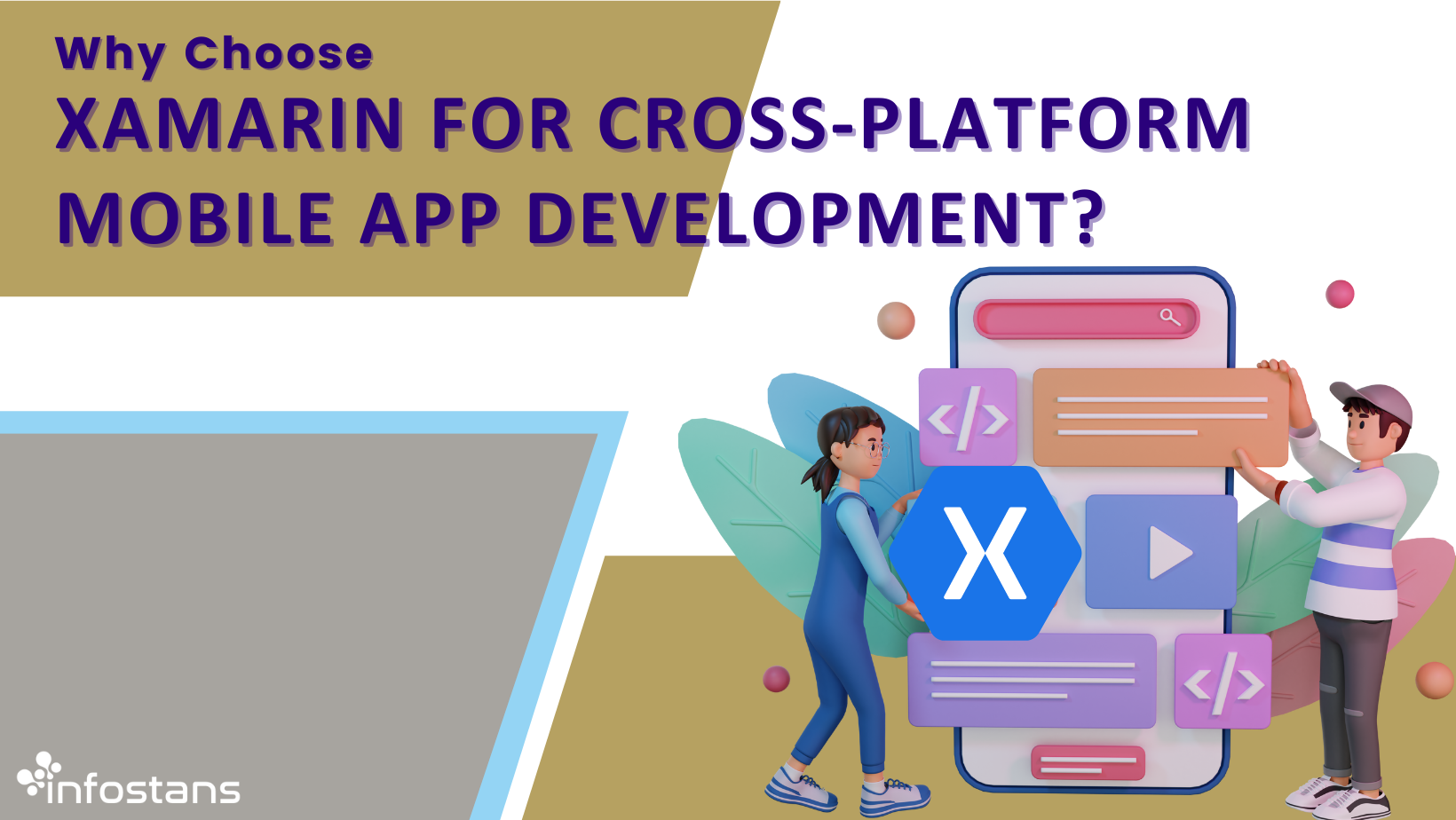 Why Choose Xamarin For Cross-platform Mobile App Development?
