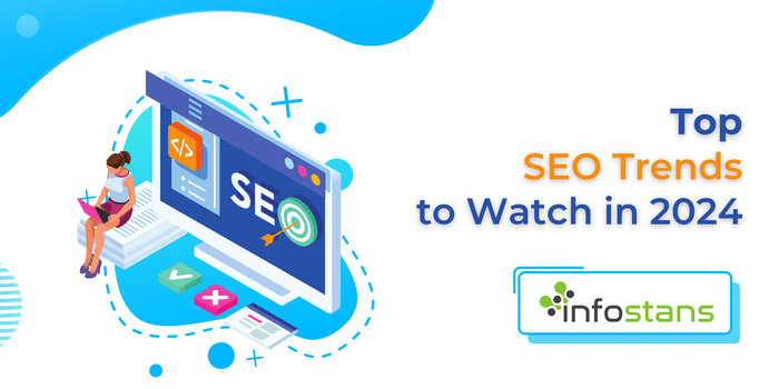 Top SEO Trends to Watch in 2024