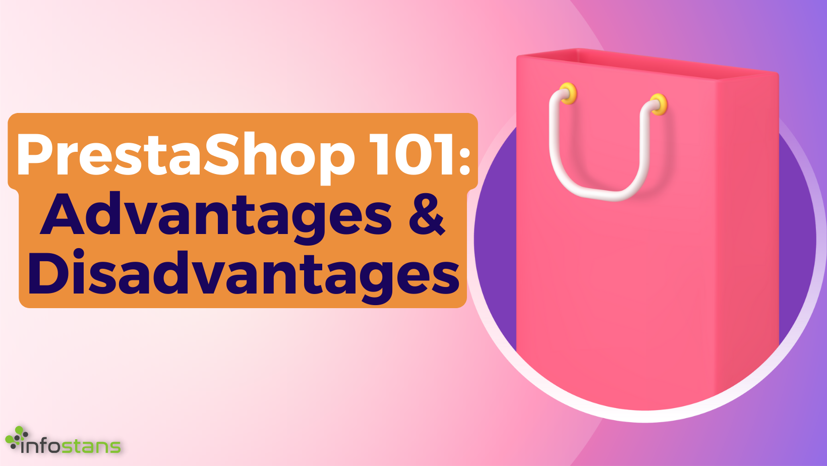 PrestaShop 101: Advantages and Disadvantages
