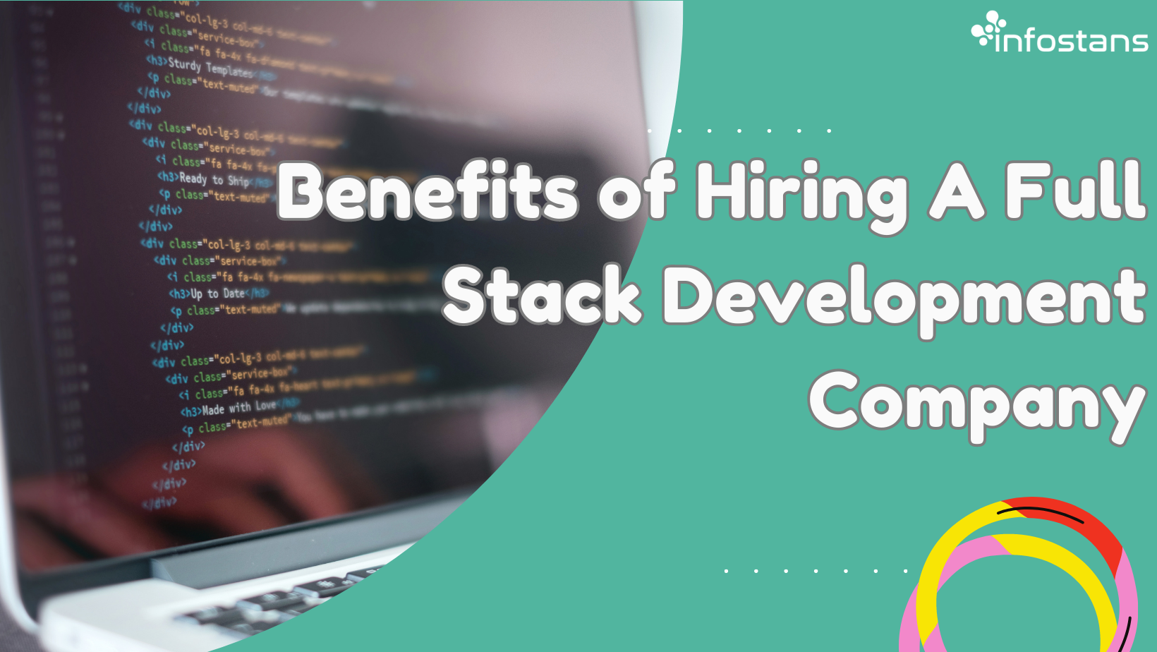 Benefits of Hiring A Full Stack Development Company