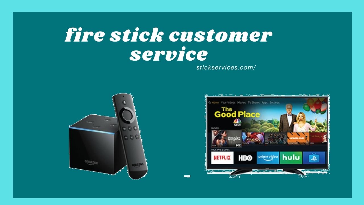 fire stick customer service