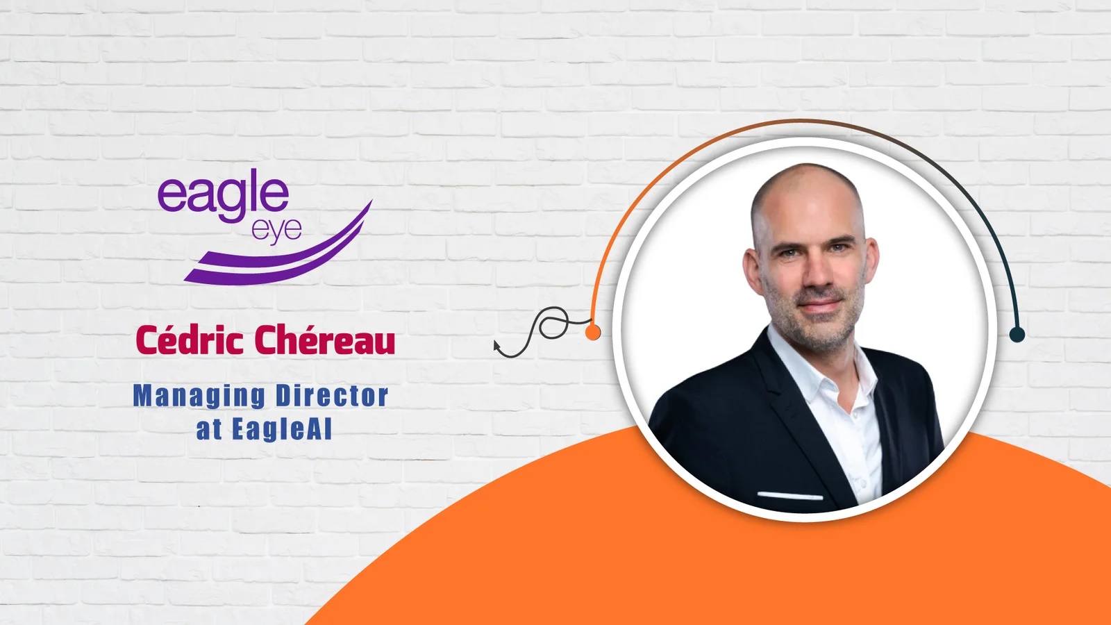 AITech Interview with Cédric Chéreau, Managing Director at EagleAI