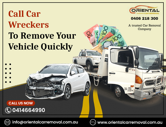 Want Your Non-roadworthy Vehicle To Be Removed Quickly? Call Car Wreckers