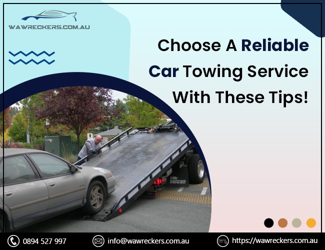 Choose A Reliable Car Towing Service With These Tips!