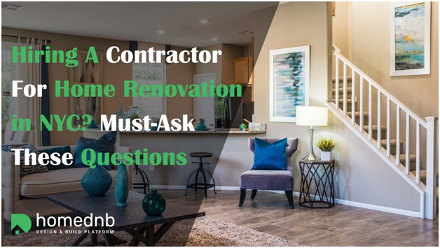 Questions To Ask When Hiring Home Renovation Contractor NYC