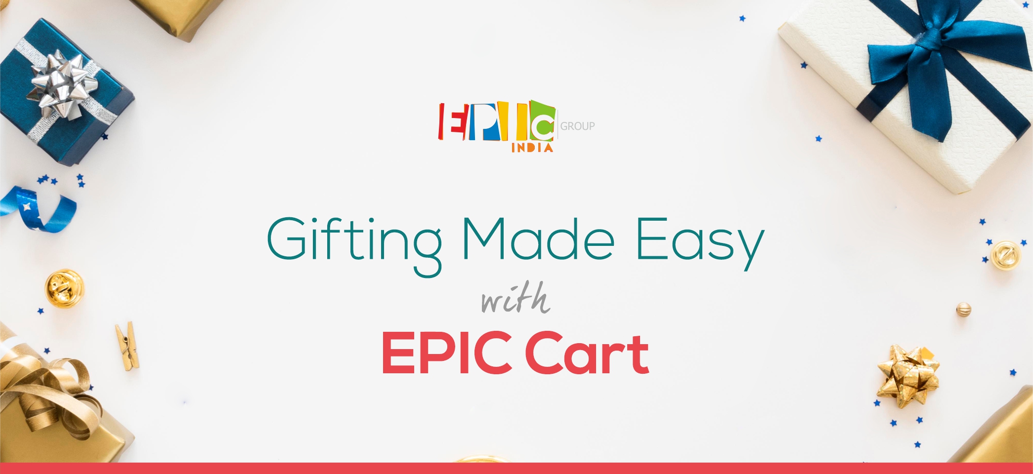 Gifting Made Easy With Epic Cart- Epic India Group