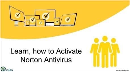 Step by Step instructions for Norton Login and Activation Process