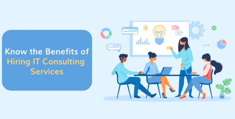 Know the Benefits of Hiring IT Consulting Companies | 10bits