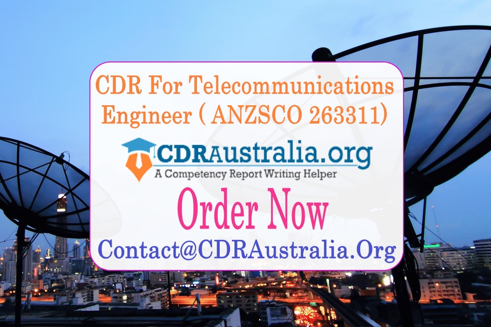 CDR for Telecommunications Engineer (ANZSCO 263311) from CDRAustralia.Org – Engineers Australia