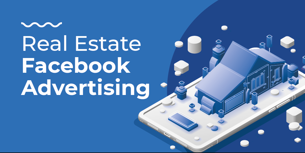 The All-In-One Guide to Real Estate Facebook Ads | Effective Solutions