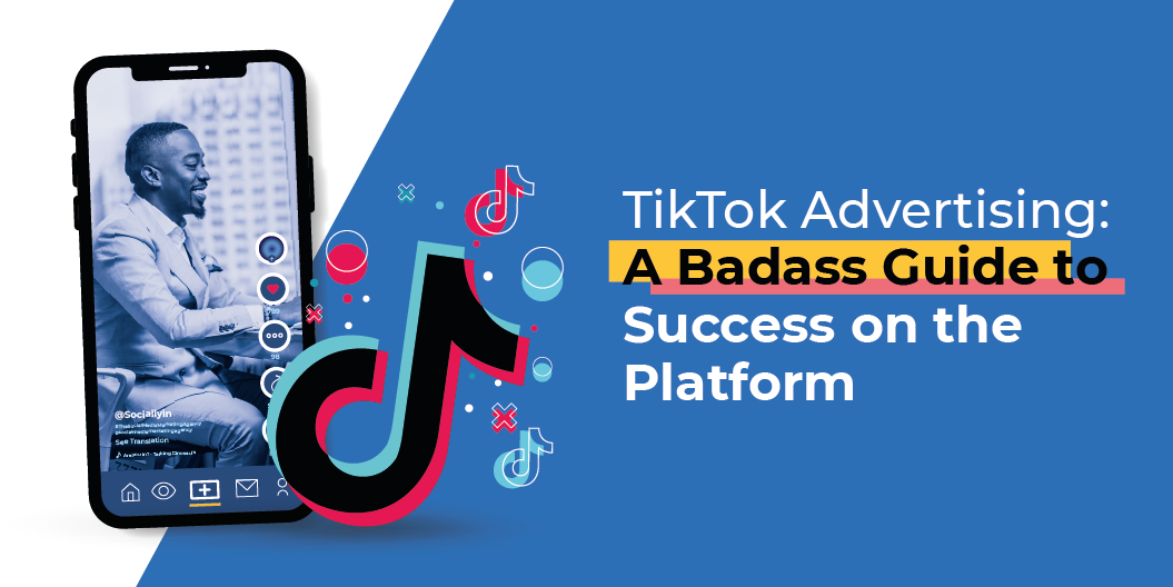 The EASY Beginners Guide to TikTok Advertising