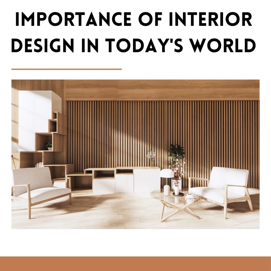 Interior design and its need in todays world