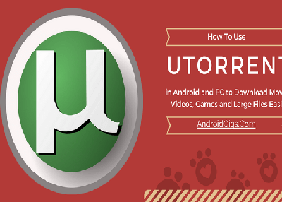 How To Use utorrent on Android and PC to Download Movies and Games