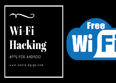 6 Best Wi-Fi Hacking Apps For Android