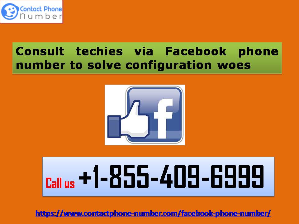 Consult techies via Facebook phone number to solve configuration woes