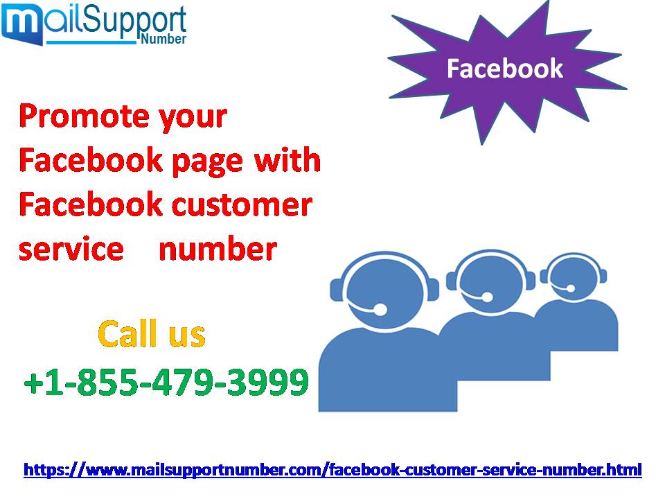 Promote your Facebook page with Facebook customer service number +1-855-479-3999