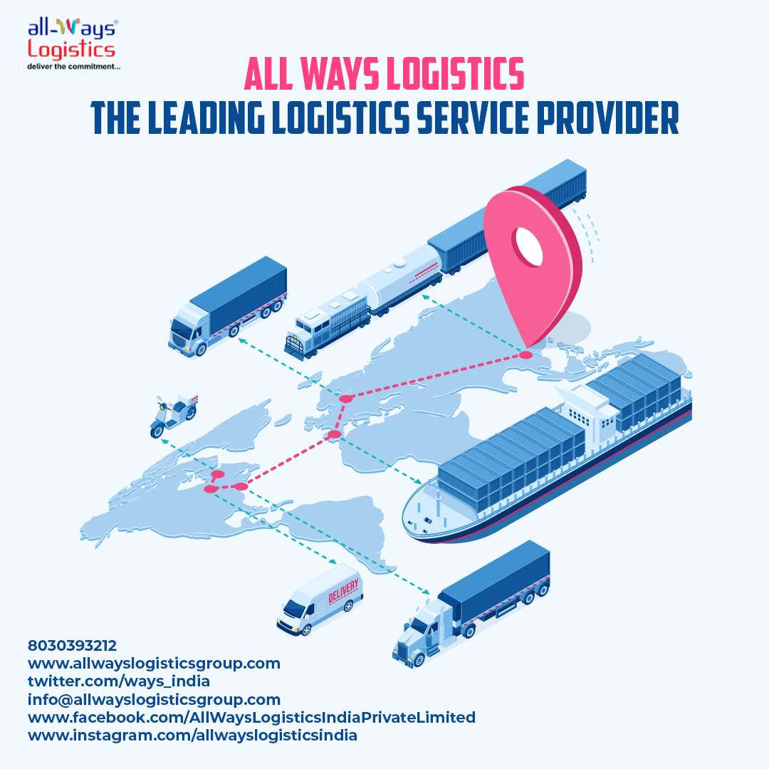 “All Ways Logistics” the Leading Logistics Service Provider