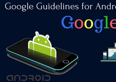 Android App Development Guidelines By Google: Get Started Android Developers
