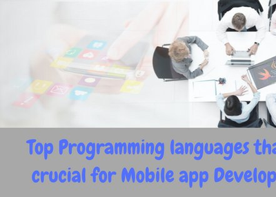 Best Programming Languages Used To Develop Mobile Applications