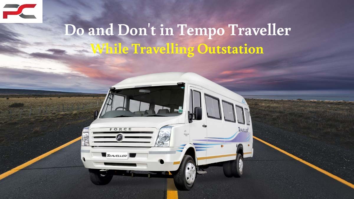 Do and Don't in Tempo Traveller While Travelling Outstation