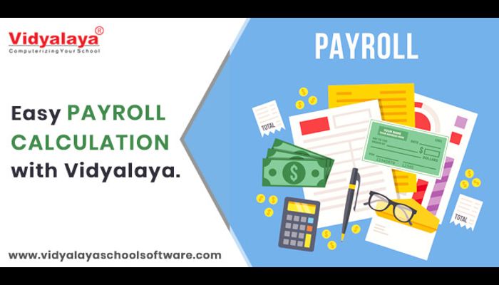 Easy Payroll Calculation with Vidyalaya School ERP Software
