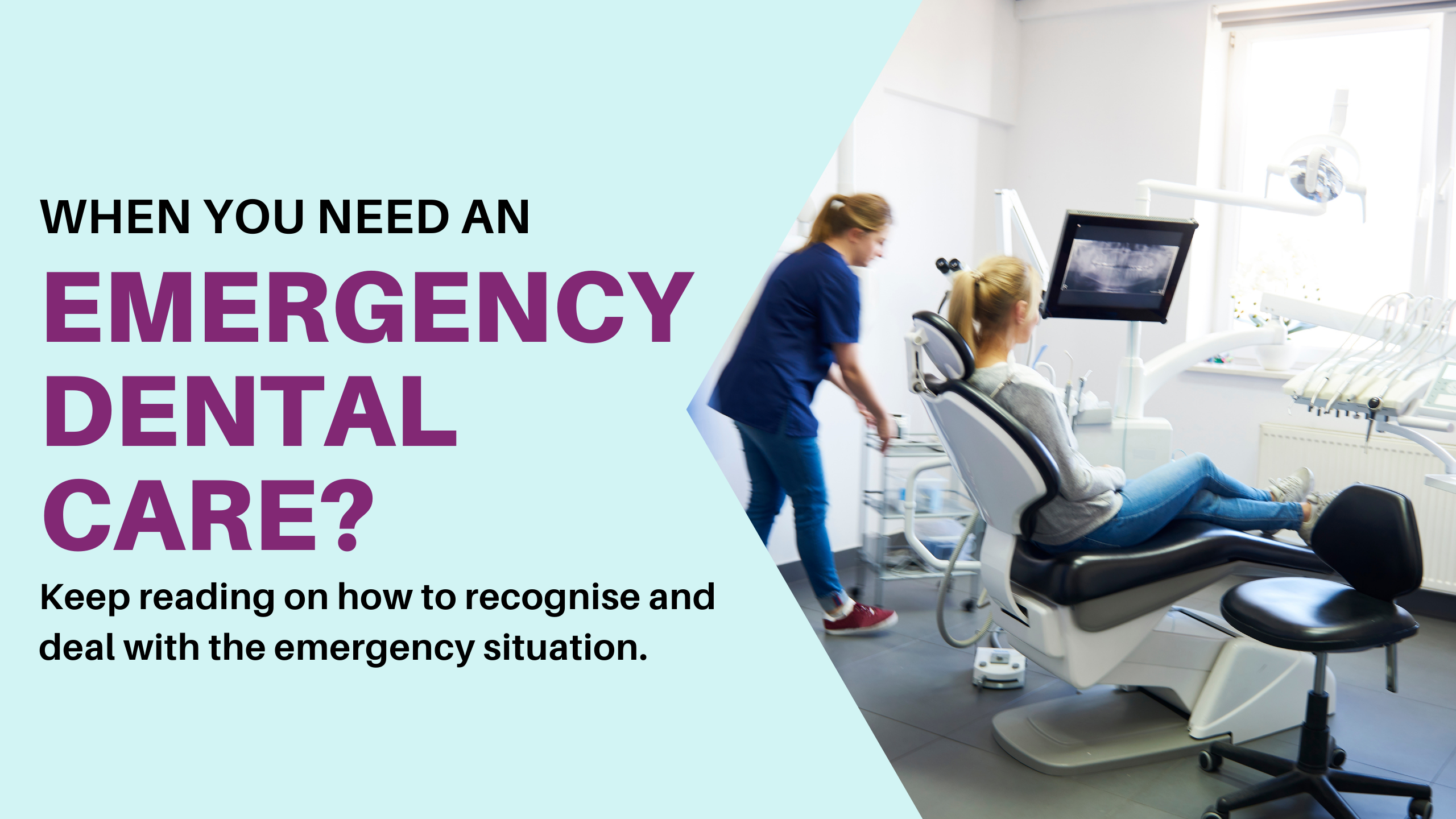 When You Need an Emergency Dental Care?