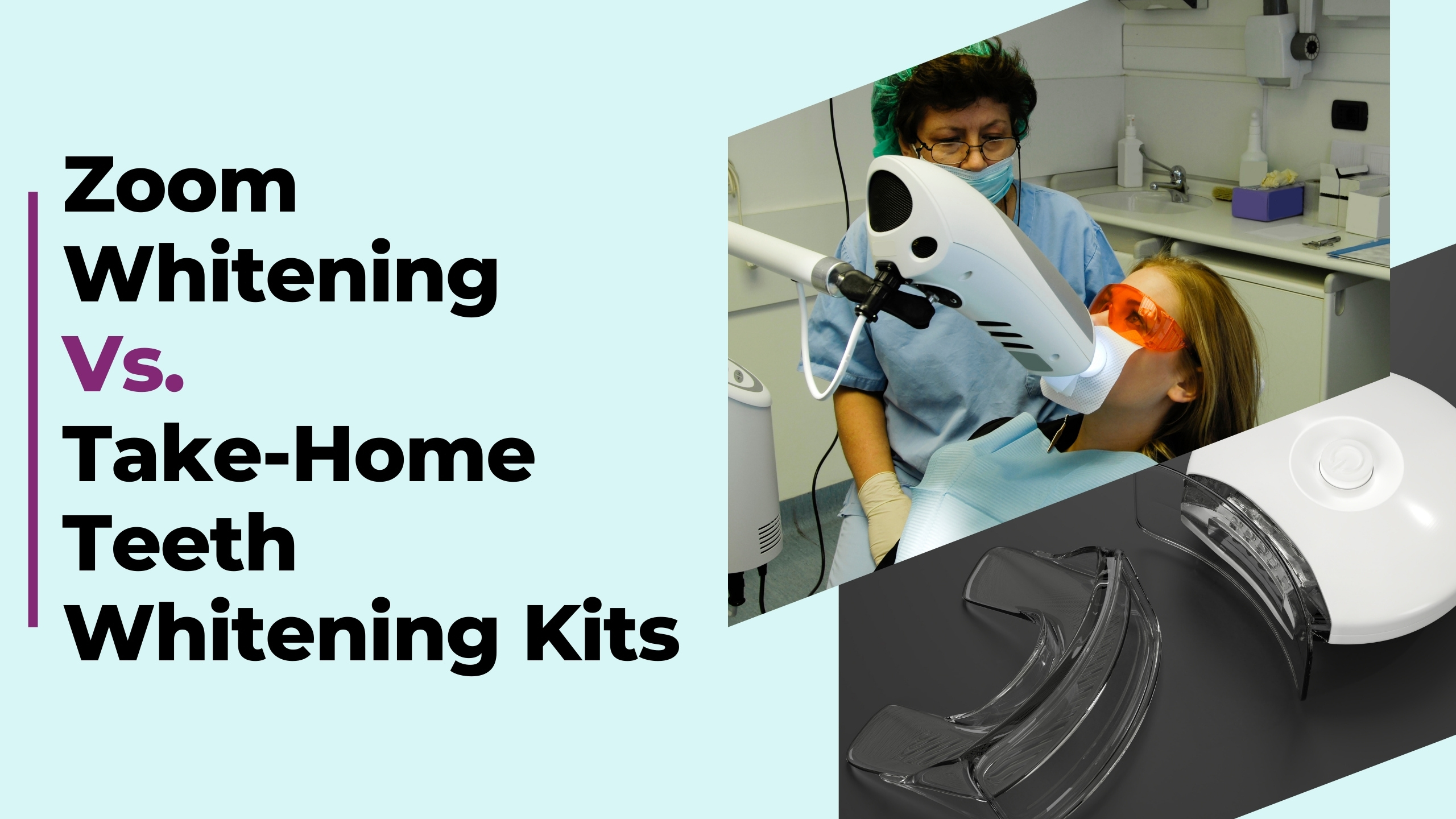 Zoom Vs. Take-Home Teeth Whitening Kits | Healthy Smiles