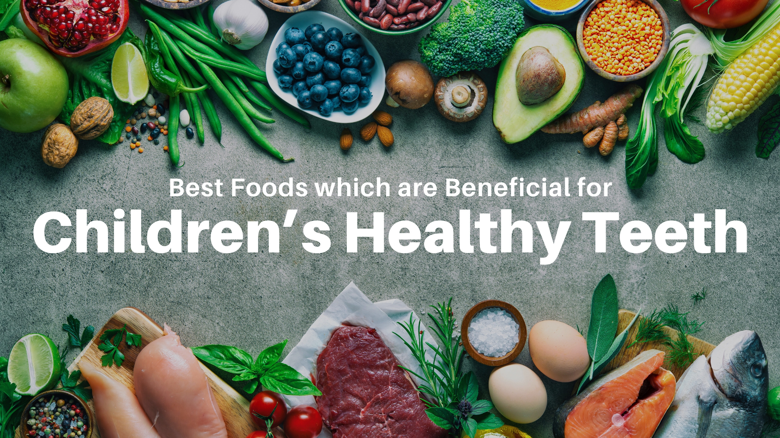 Best Foods for Children's Healthy Teeth