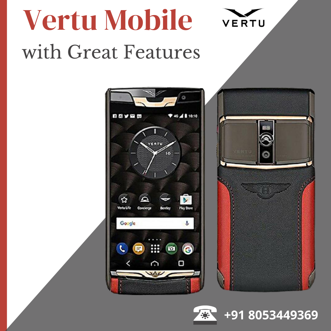 Vertu Mobile with Great Features
