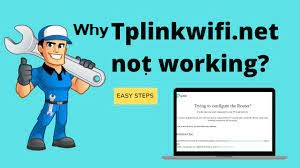 Why Tplinkwifi.net Not Working?