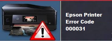 How to Fix Epson Printer Error Code 000031