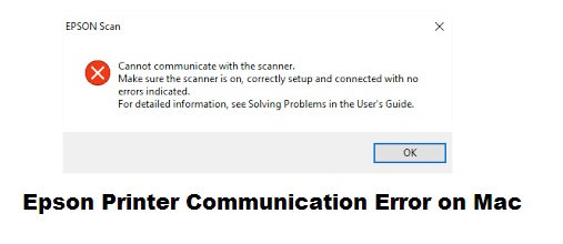 Epson Printer Communication Error on Mac