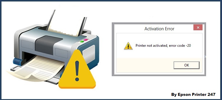 Why Printer not Activated Error Code 20