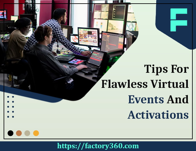 Five Tips to Flawlessly Execute Virtual Events and Activations
