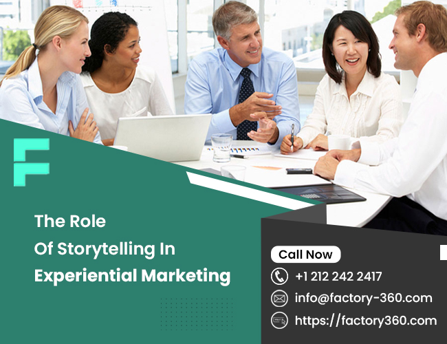 The Role of Storytelling In Experiential Marketing