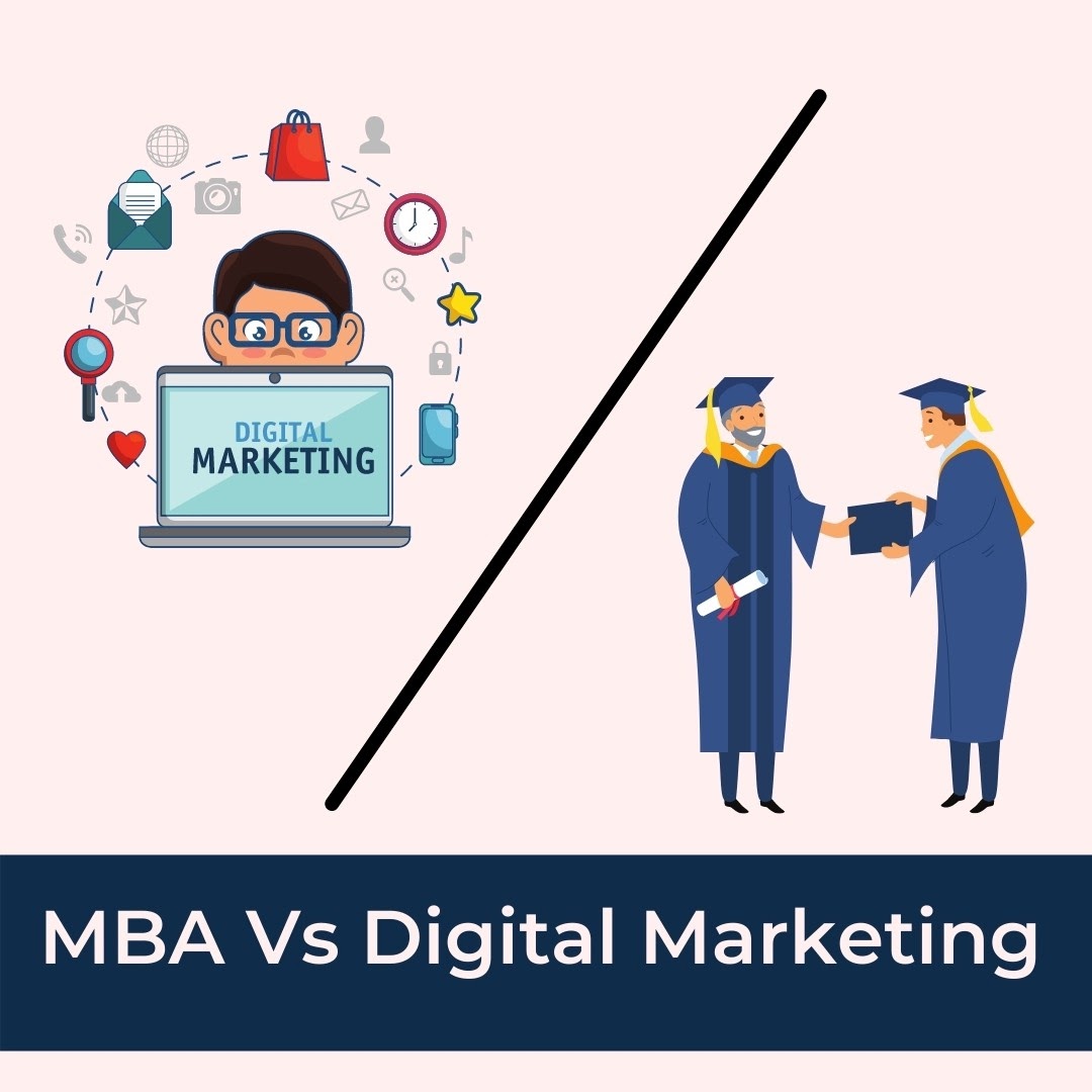 MBA OR DIGITAL MARKETING, WHICH IS THE BETTER CHOICE FOR YOUR CAREER?