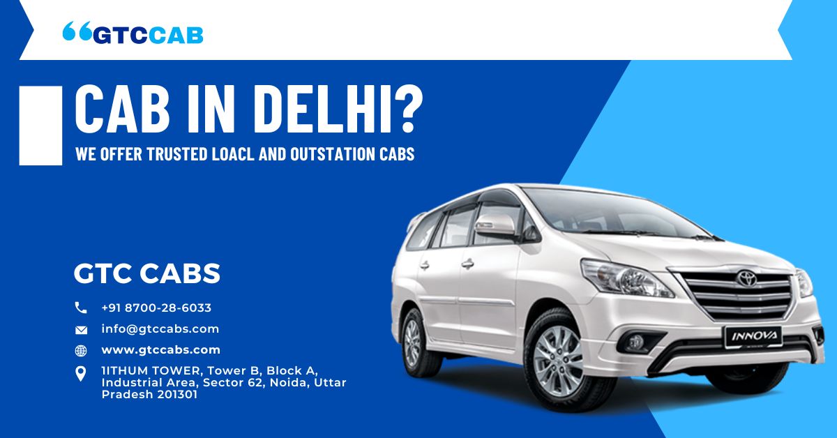 Delhi's Trusted Cab Service For Local and Outstation?